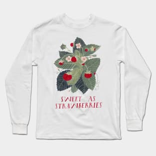 Sweet as strawberries Long Sleeve T-Shirt